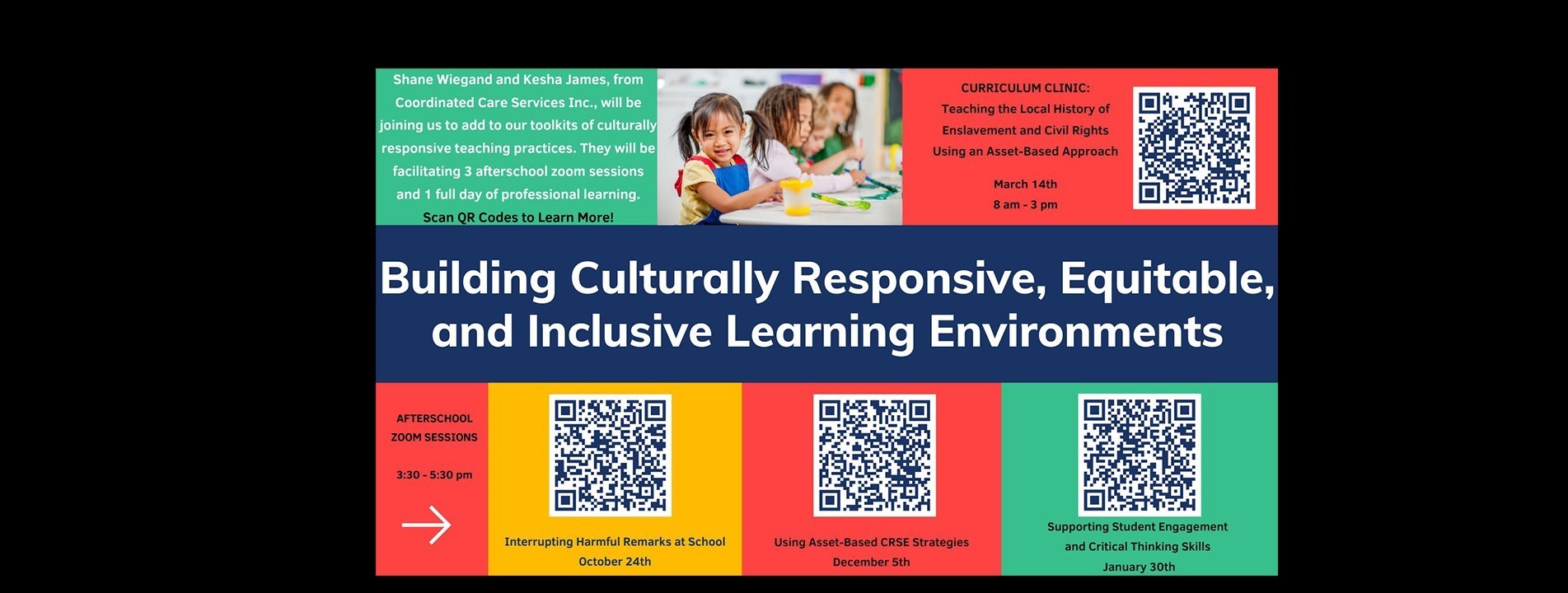 Building Culturally Responsive, Equitable, and Inclusive Learning Environments. Shane Wiegand and Kesha James, from Coordinated Care Services, Inc, will be joining us to add to our toolkits of culturally responsive practices. They will be facilitating 3 afterschool zoom sessions, and 1 full day of professional learning. Curriculum Clinic: Teaching the Local History of Enslavement and Civil Rights Using an Asset-Based Approach on March 14, 2024 from 8 am - 3 pm; Afterschool Zoom Sessions from 3:30 - 5:30 pm: Interrupting Harmful Remarks at School on October 24, 2023; Using Asset-Based CRSE Strategies on December 5, 2023, and Supporting Student Engagement and Critical Thinking Skills on January 30th.